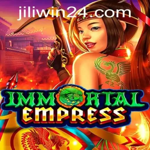 ImmortalEmpress: The Thrilling Saga and Strategy of Jili Win