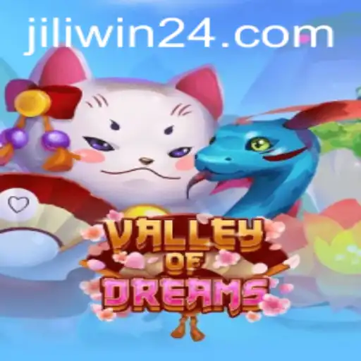 Explore the Enchanting World of ValleyofDreams: A Guide to Jili Win